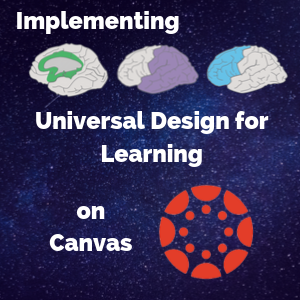 Implementing Universal Design for Learning on Canvas